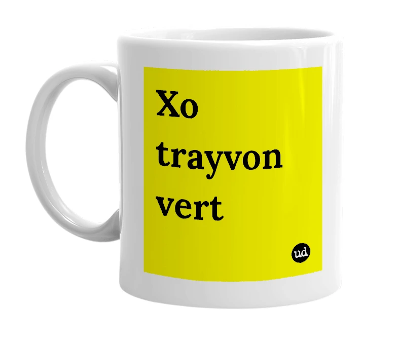 White mug with 'Xo trayvon vert' in bold black letters