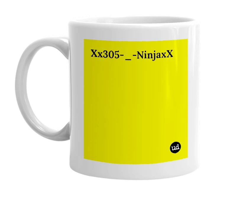 White mug with 'Xx305-_-NinjaxX' in bold black letters