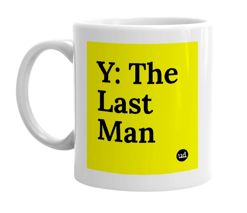 White mug with 'Y: The Last Man' in bold black letters