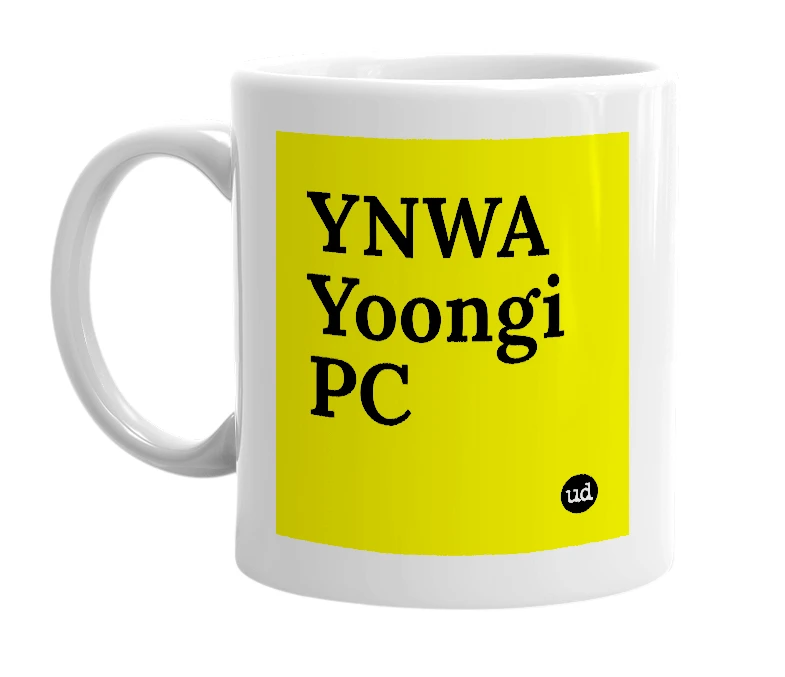 White mug with 'YNWA Yoongi PC' in bold black letters