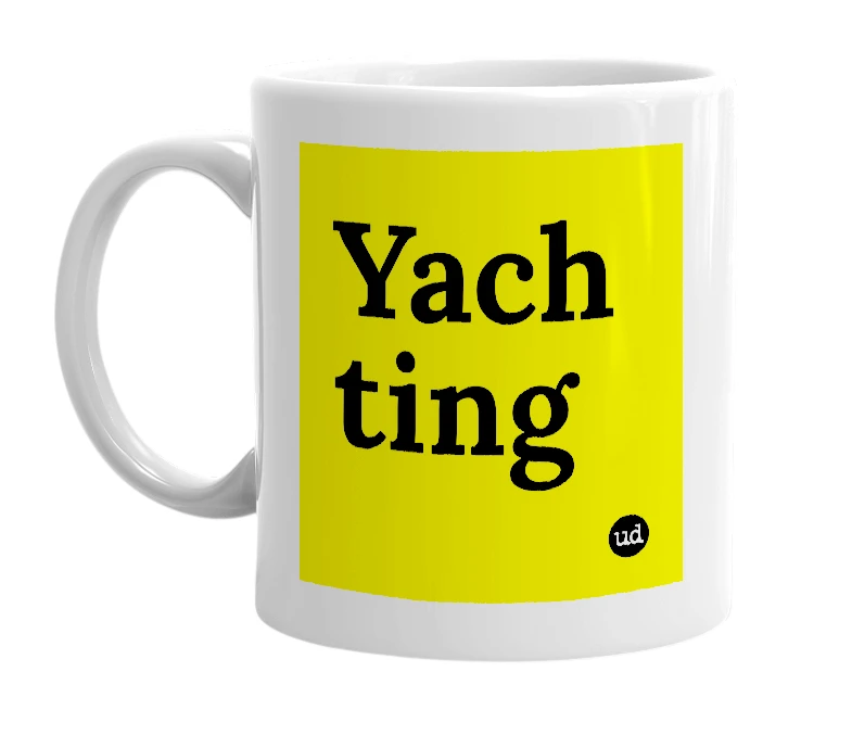 White mug with 'Yach ting' in bold black letters