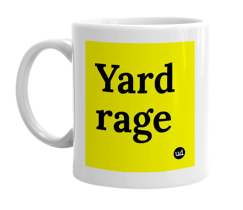 White mug with 'Yard rage' in bold black letters