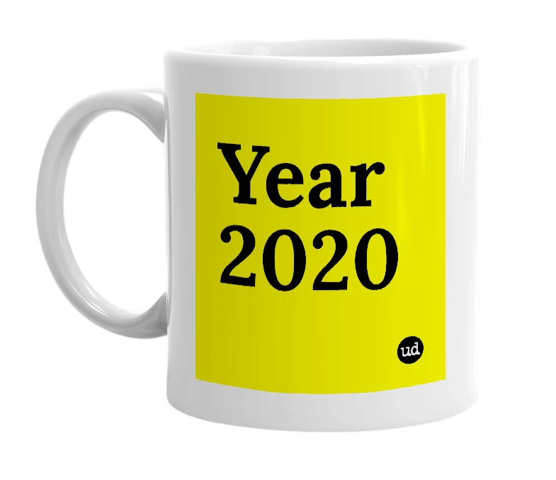 White mug with 'Year 2020' in bold black letters