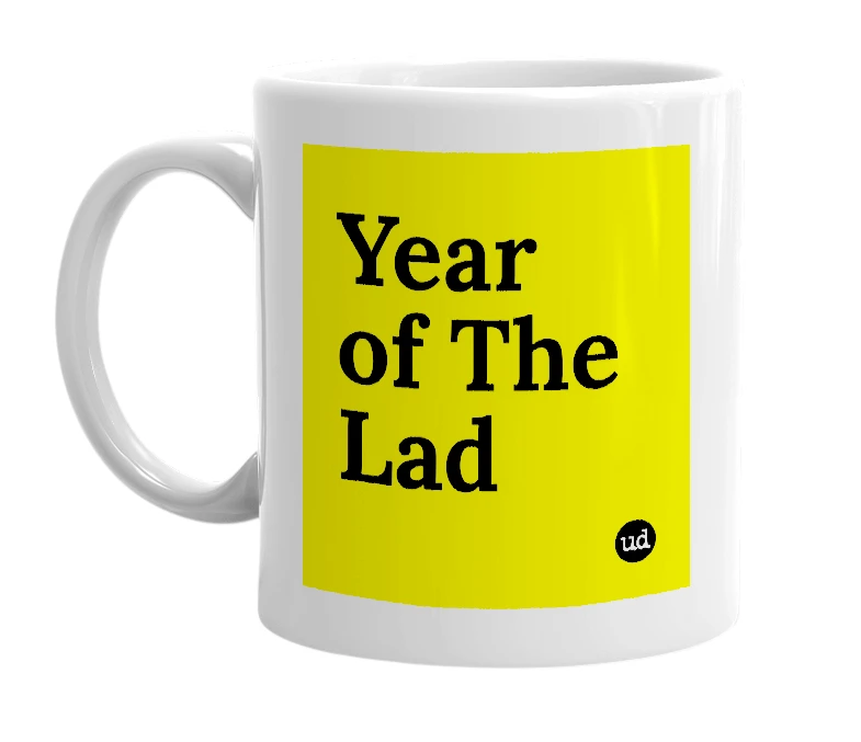 White mug with 'Year of The Lad' in bold black letters