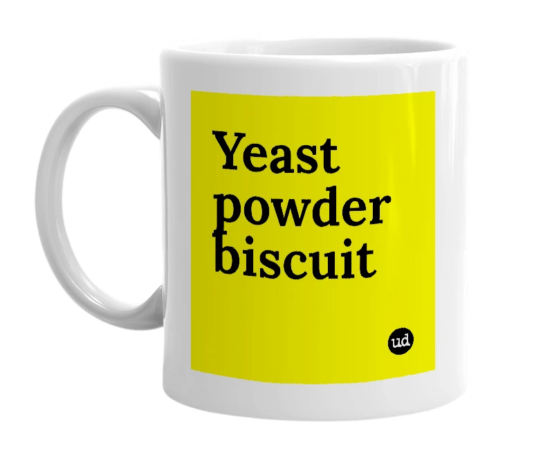 White mug with 'Yeast powder biscuit' in bold black letters