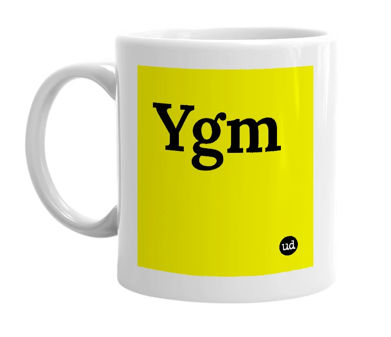 White mug with 'Ygm' in bold black letters