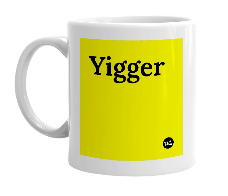 White mug with 'Yigger' in bold black letters