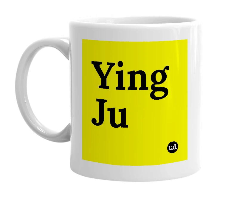 White mug with 'Ying Ju' in bold black letters
