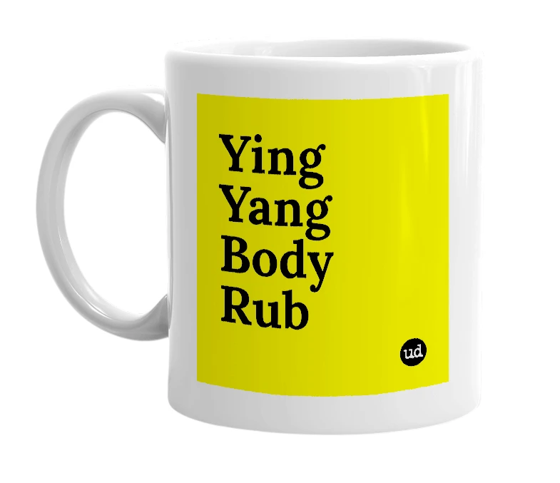 White mug with 'Ying Yang Body Rub' in bold black letters