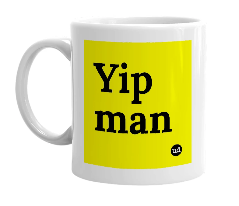 White mug with 'Yip man' in bold black letters