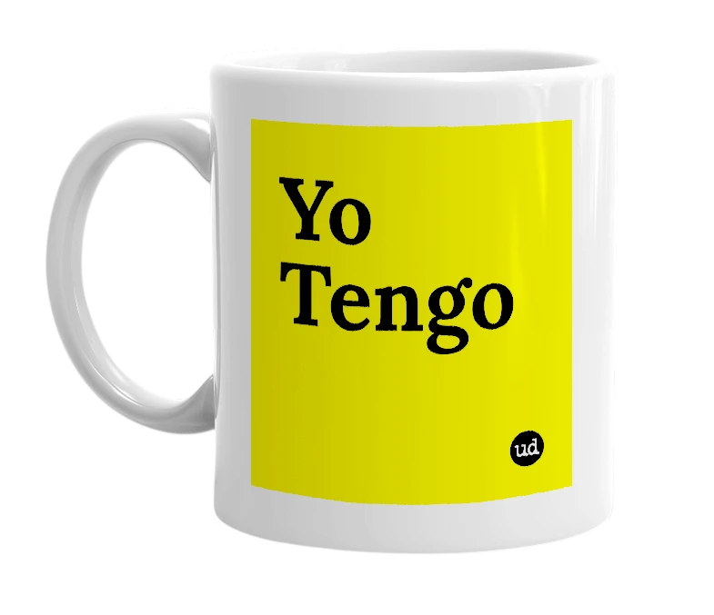 White mug with 'Yo Tengo' in bold black letters