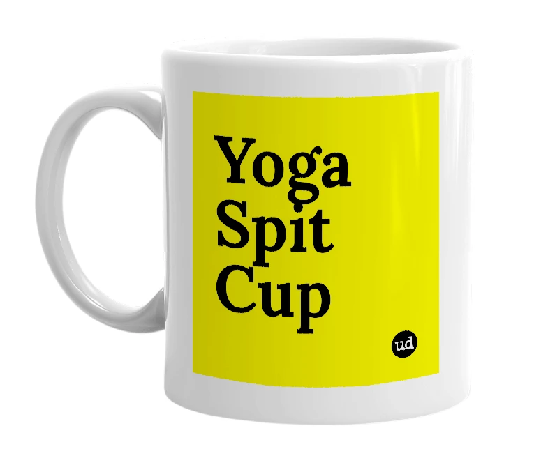 White mug with 'Yoga Spit Cup' in bold black letters