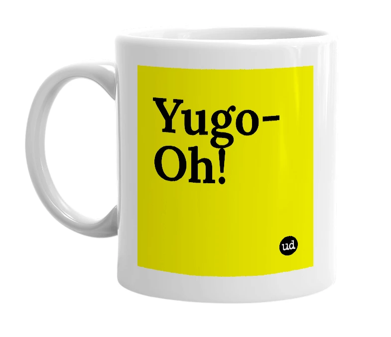 White mug with 'Yugo-Oh!' in bold black letters