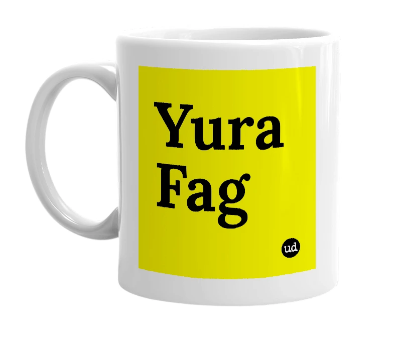 White mug with 'Yura Fag' in bold black letters