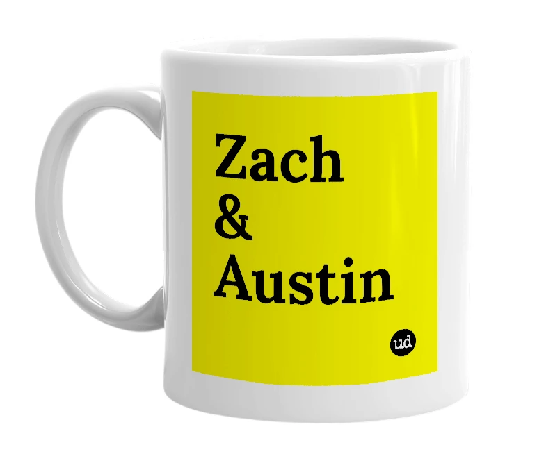 White mug with 'Zach & Austin' in bold black letters