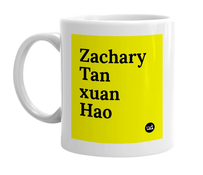 White mug with 'Zachary Tan xuan Hao' in bold black letters