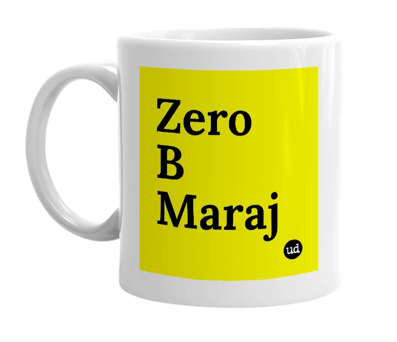 White mug with 'Zero B Maraj' in bold black letters