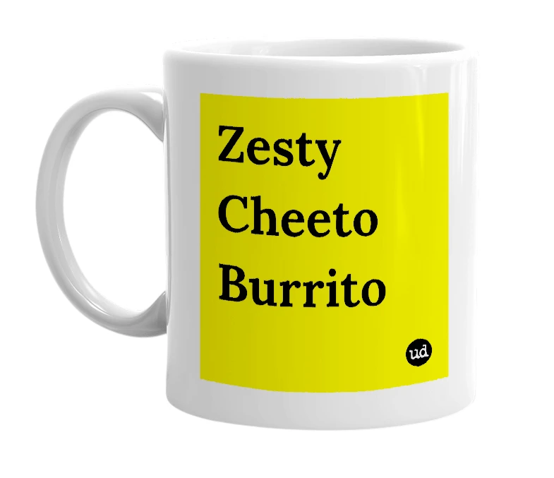 White mug with 'Zesty Cheeto Burrito' in bold black letters