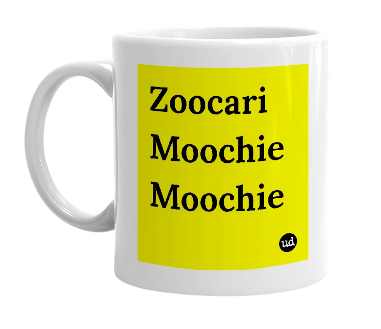 White mug with 'Zoocari Moochie Moochie' in bold black letters