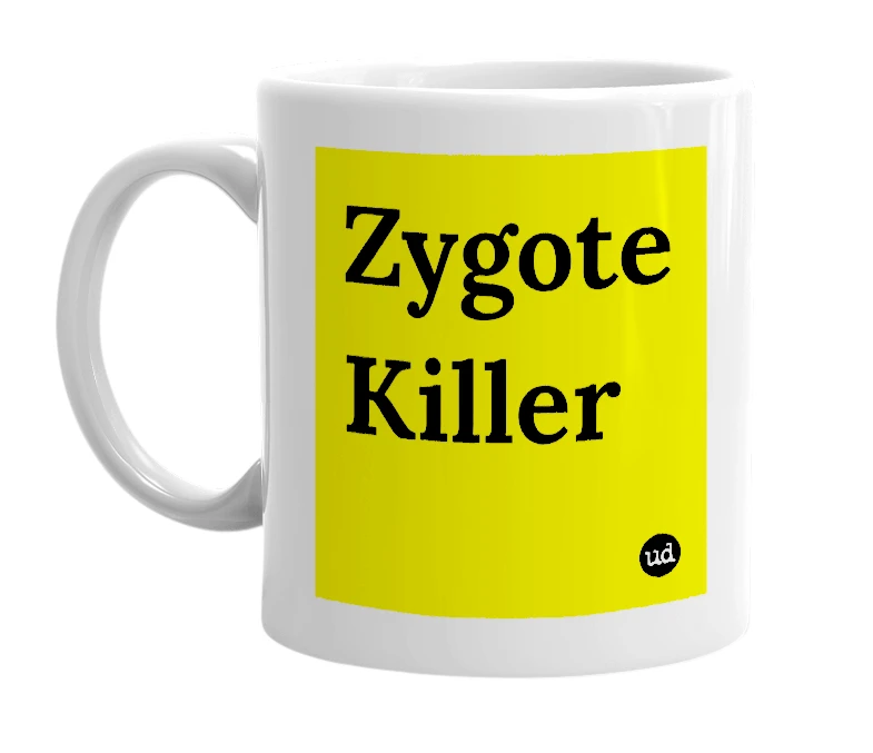 White mug with 'Zygote Killer' in bold black letters
