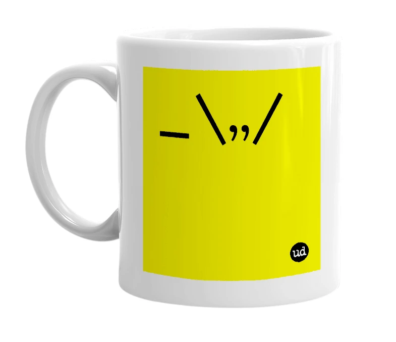 White mug with '_\,,/' in bold black letters