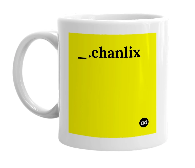 White mug with '_.chanlix' in bold black letters