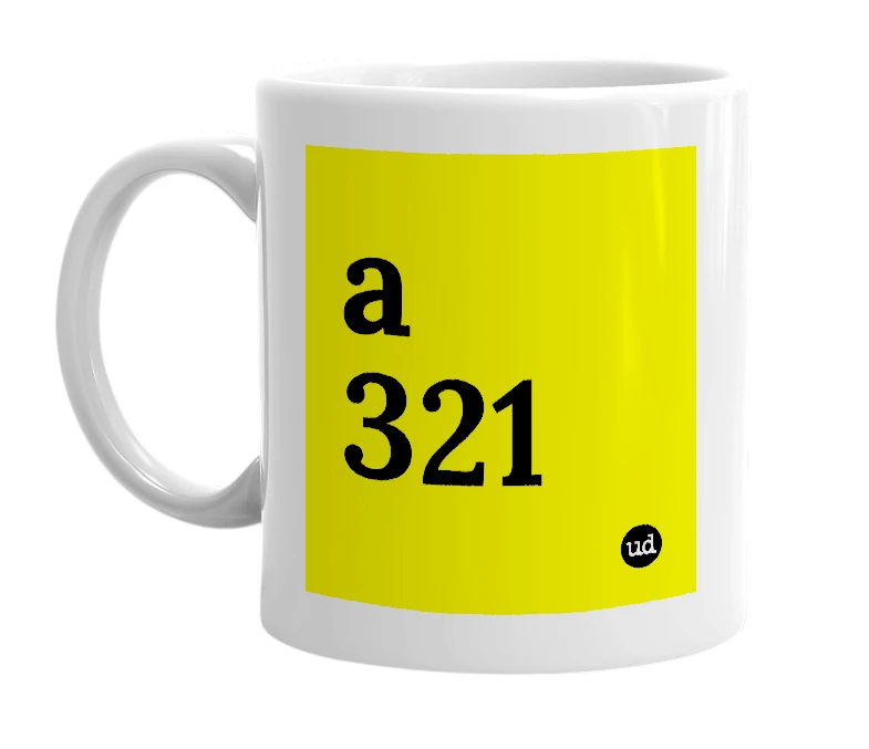 White mug with 'a 321' in bold black letters