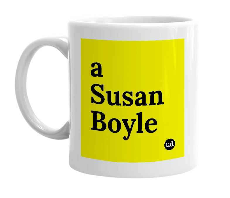 White mug with 'a Susan Boyle' in bold black letters