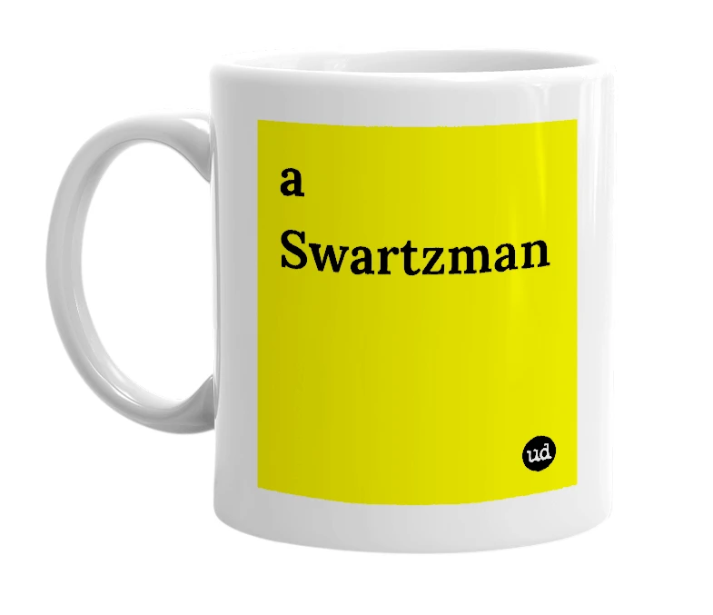 White mug with 'a Swartzman' in bold black letters