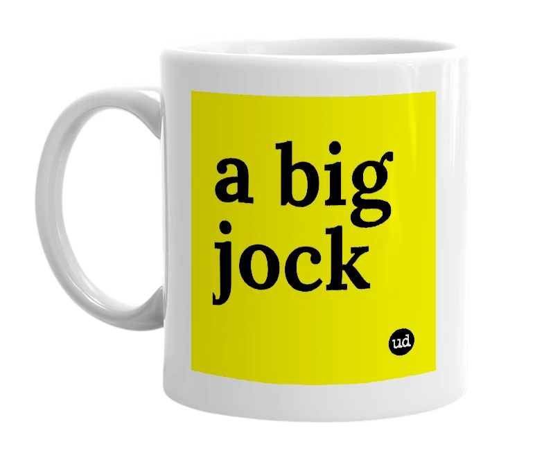 White mug with 'a big jock' in bold black letters