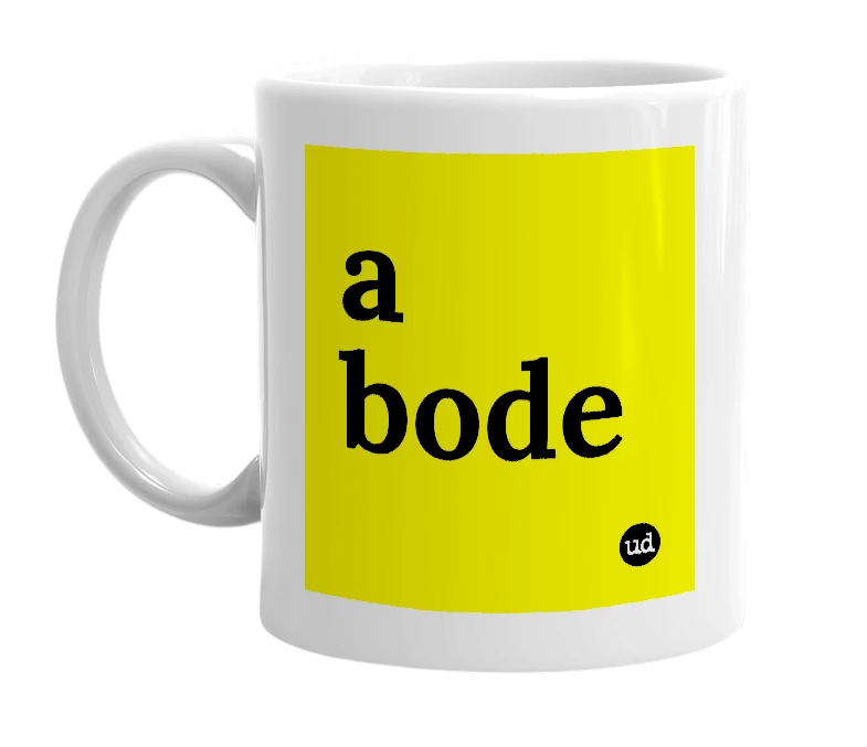 White mug with 'a bode' in bold black letters
