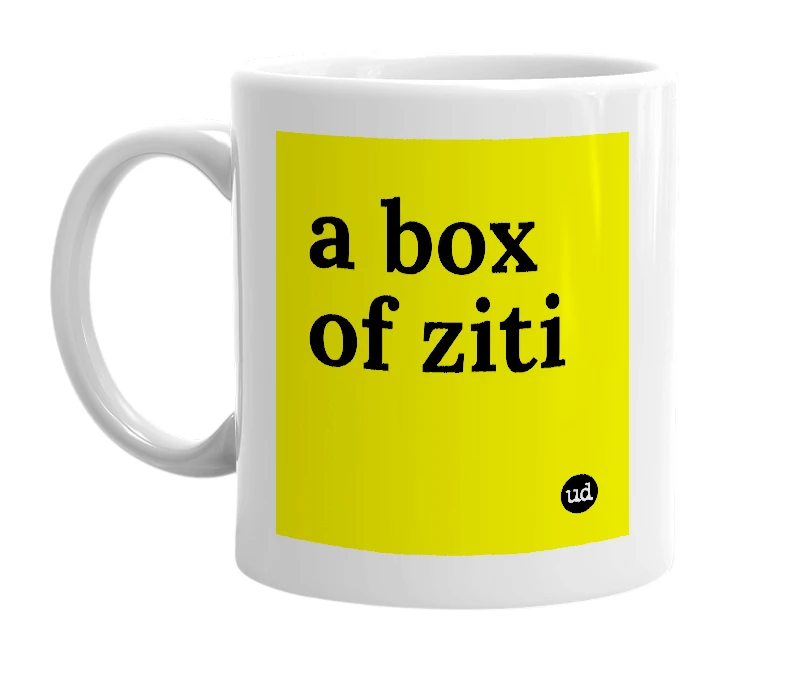 White mug with 'a box of ziti' in bold black letters