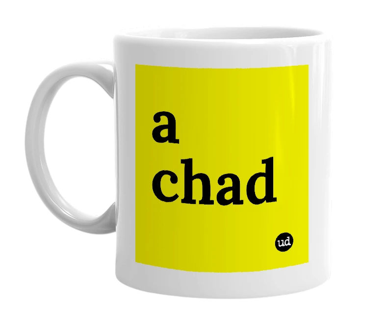 White mug with 'a chad' in bold black letters