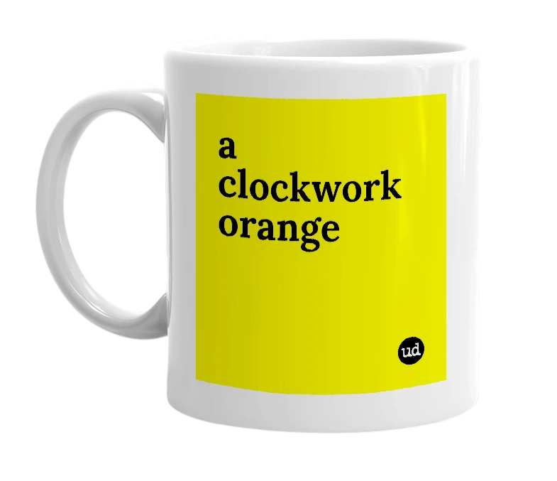 White mug with 'a clockwork orange' in bold black letters