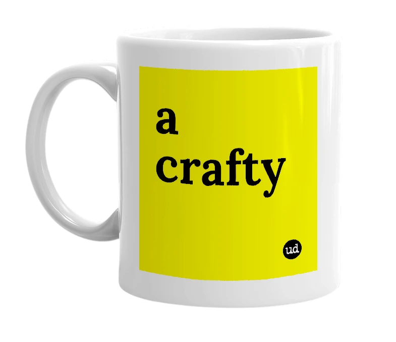White mug with 'a crafty' in bold black letters