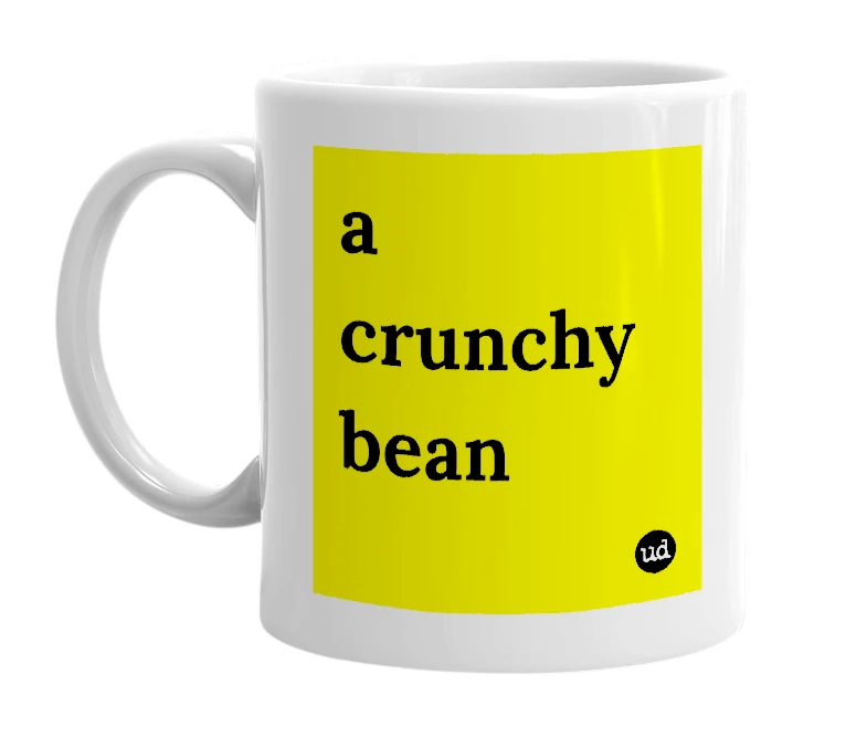 White mug with 'a crunchy bean' in bold black letters