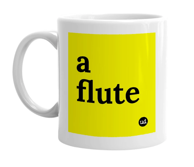 White mug with 'a flute' in bold black letters