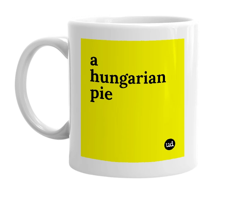 White mug with 'a hungarian pie' in bold black letters