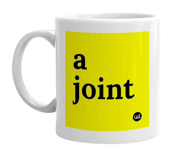 White mug with 'a joint' in bold black letters