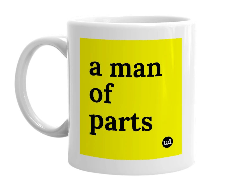 White mug with 'a man of parts' in bold black letters