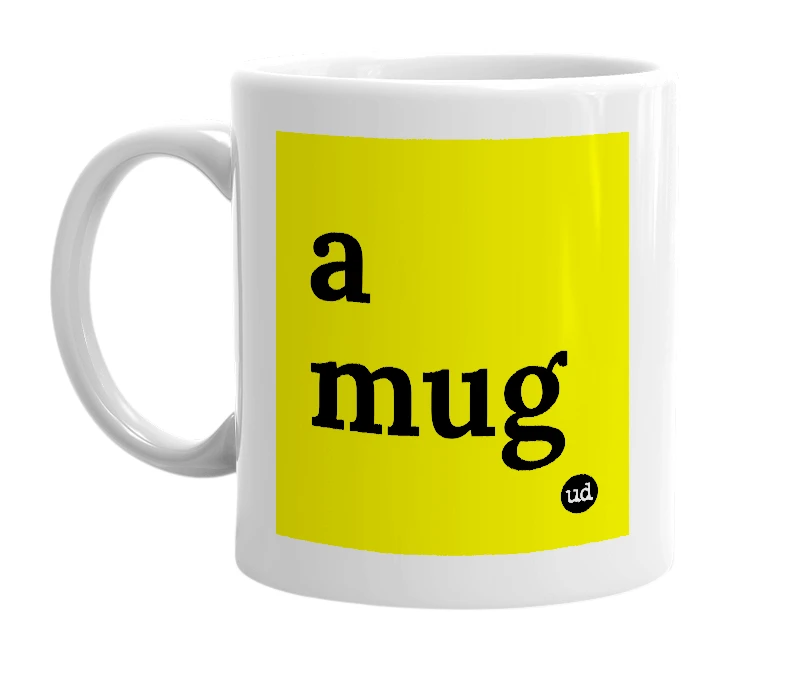 White mug with 'a mug' in bold black letters