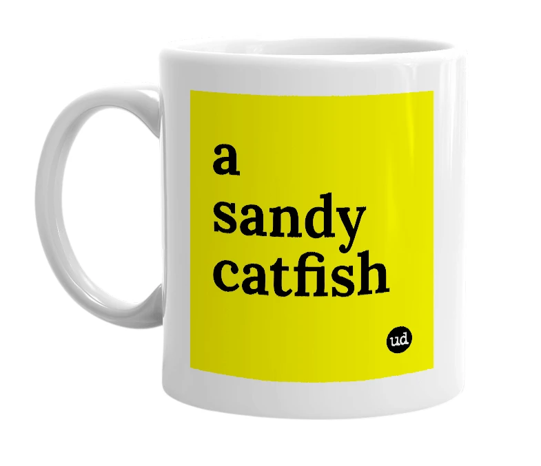 White mug with 'a sandy catfish' in bold black letters