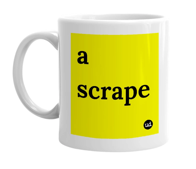 White mug with 'a scrape' in bold black letters