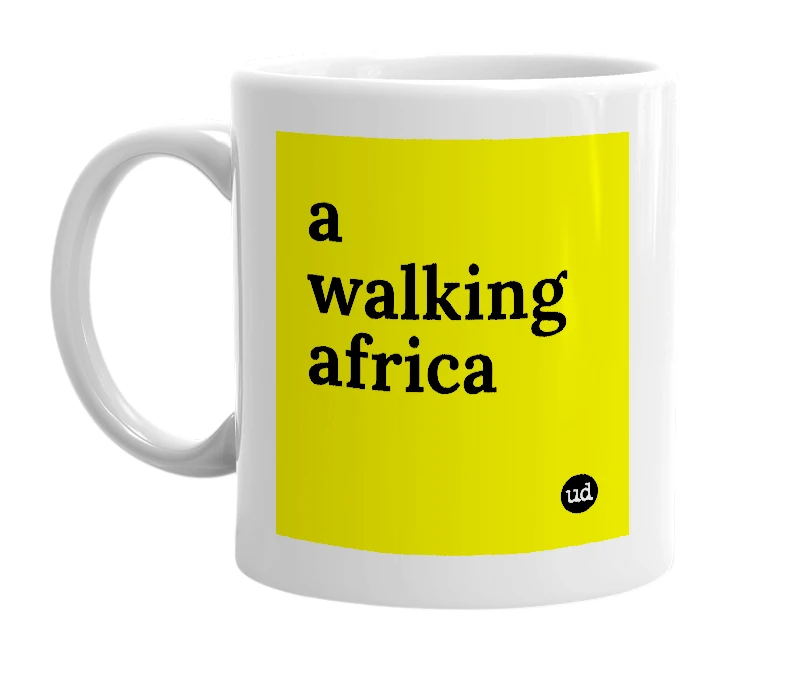 White mug with 'a walking africa' in bold black letters