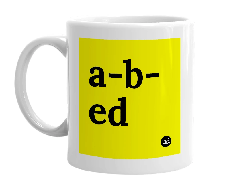 White mug with 'a-b-ed' in bold black letters