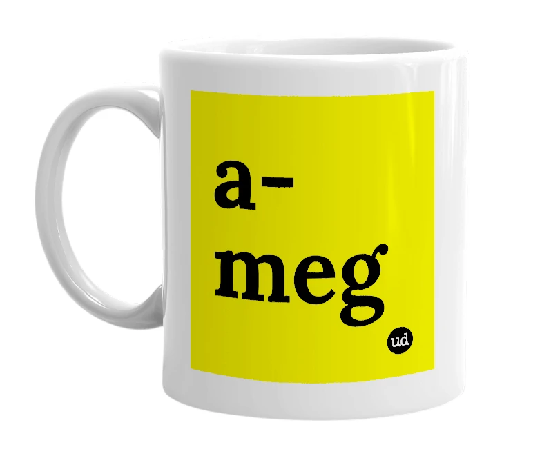 White mug with 'a-meg' in bold black letters