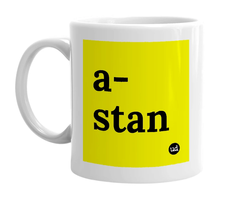 White mug with 'a-stan' in bold black letters