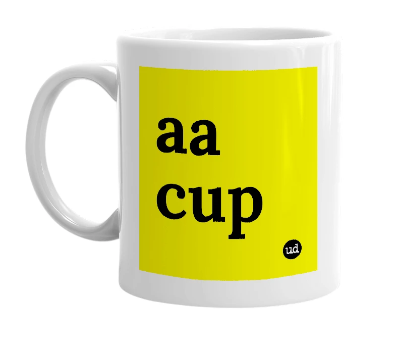 White mug with 'aa cup' in bold black letters