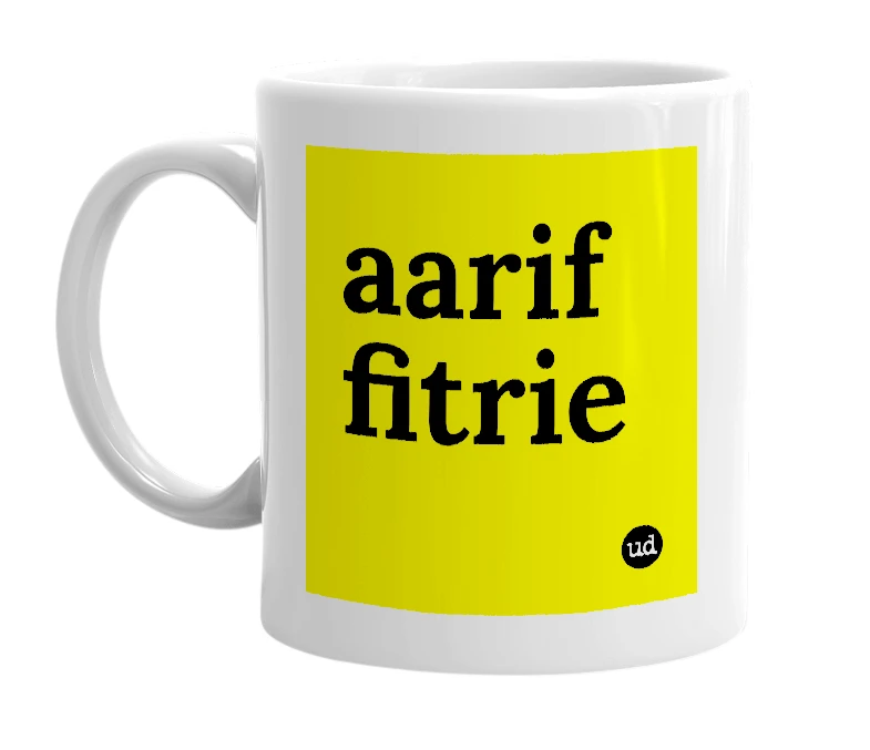 White mug with 'aarif fitrie' in bold black letters