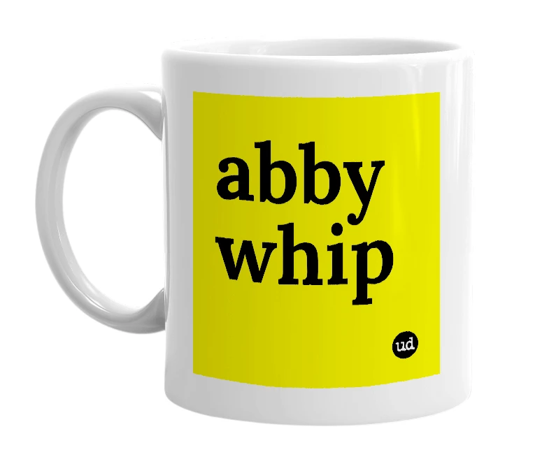 White mug with 'abby whip' in bold black letters